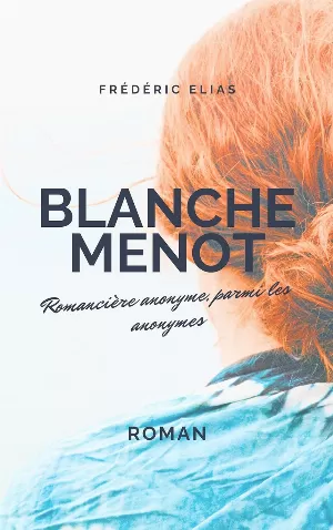 Frédéric Elias – Blanche Menot